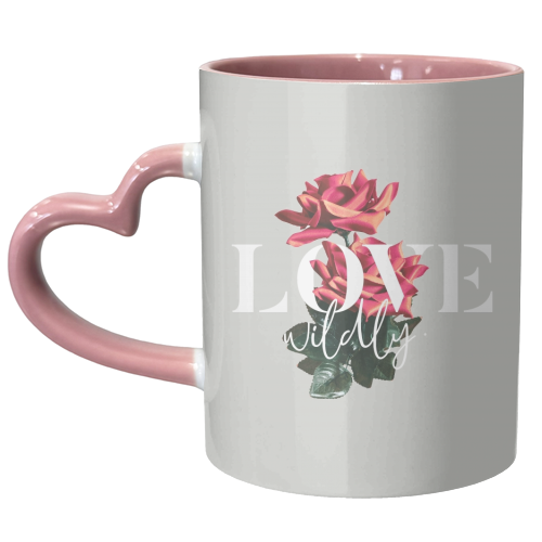 Love Wildly - unique mug by Uma Prabhakar Gokhale