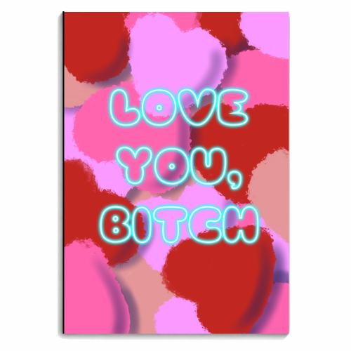 Love You, Bitch - personalised A4, A5, A6 notebook by Mary Ellen