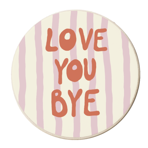 Love You Bye - personalised beer coaster by Giddy Kipper