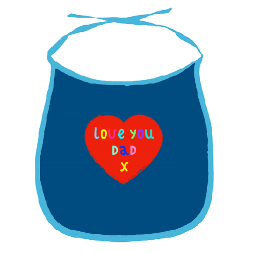 Love You Dad - funny baby bib by Adam Regester