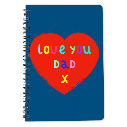 Love You Dad - personalised A4, A5, A6 notebook by Adam Regester