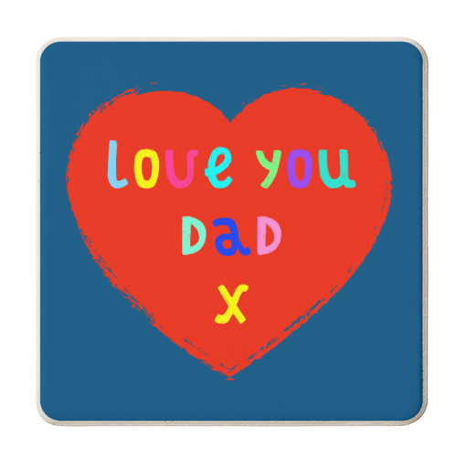 Love You Dad - personalised beer coaster by Adam Regester