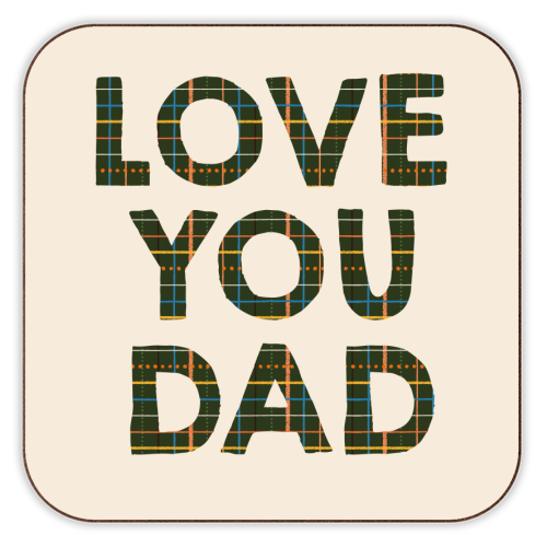 Love You Dad - personalised beer coaster by Tea Filipi