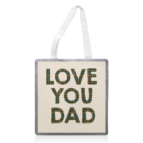 Love You Dad - printed canvas tote bag by Tea Filipi