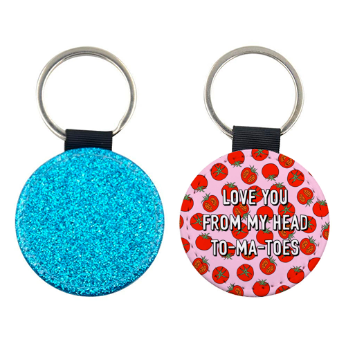 Love You From My Head To-ma-toes - keyring by Adam Regester