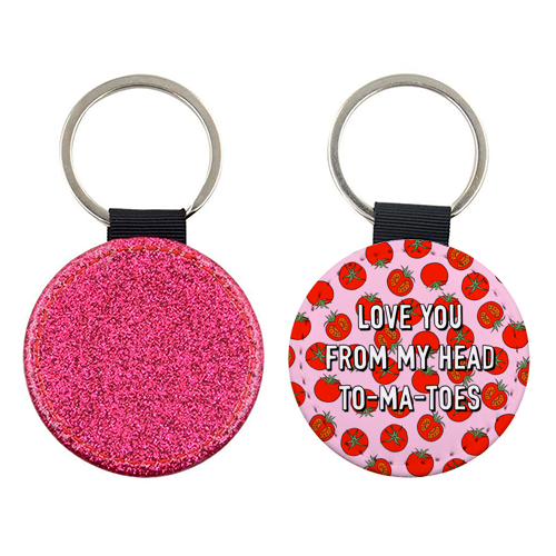 Love You From My Head To-ma-toes - keyring by Adam Regester