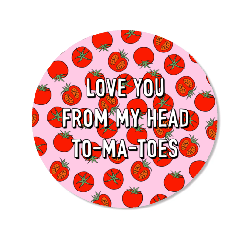 Love You From My Head To-ma-toes - Magnet by Adam Regester