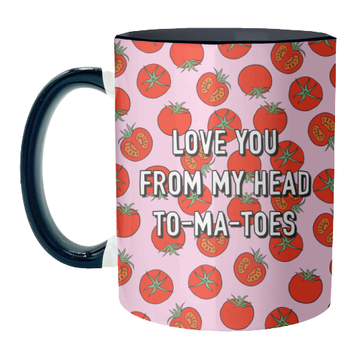 Love You From My Head To-ma-toes - unique mug by Adam Regester