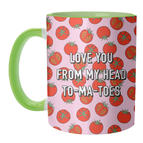 Love You From My Head To-ma-toes - unique mug by Adam Regester