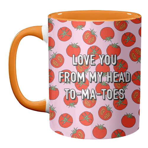 Love You From My Head To-ma-toes - unique mug by Adam Regester