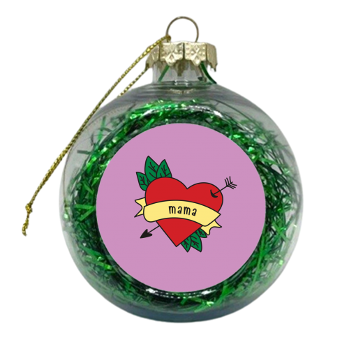 Love You Mama - xmas bauble by Laura Lonsdale