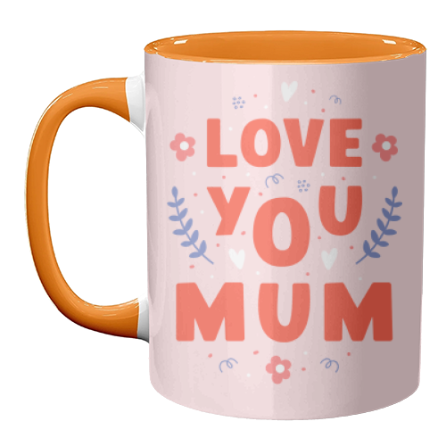 Love You Mum - Cute Bold Floral Mother's Day / Birthday Art - unique mug by By Honey Studios