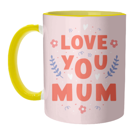 Love You Mum - Cute Bold Floral Mother's Day / Birthday Art - unique mug by By Honey Studios