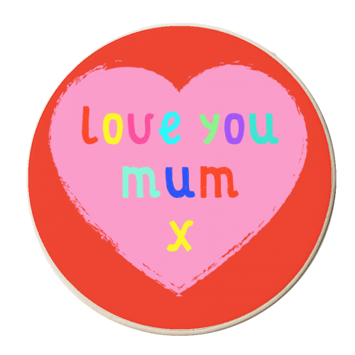 Love you Mum - personalised beer coaster by Adam Regester