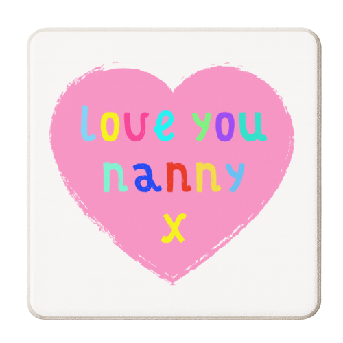 Love You Nanny - personalised beer coaster by Adam Regester