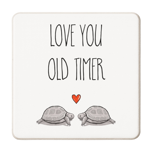 Love You Old Timer - personalised beer coaster by Adam Regester