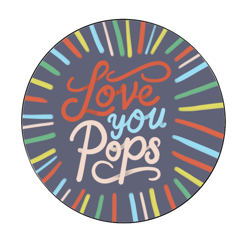 "Love You Pops" Colorful Burst Typography - Circle Sticker by Ania Wieclaw