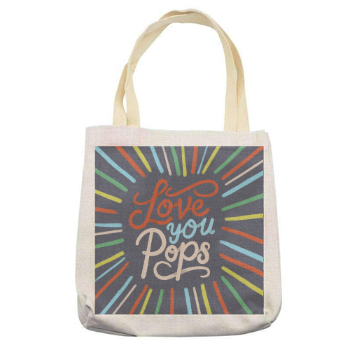 "Love You Pops" Colorful Burst Typography - printed canvas tote bag by Ania Wieclaw