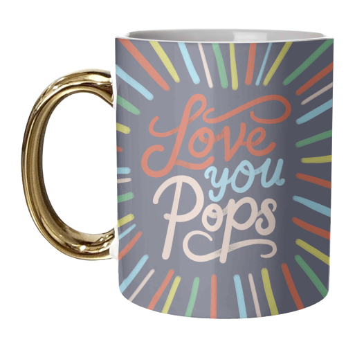 "Love You Pops" Colorful Burst Typography - unique mug by Ania Wieclaw