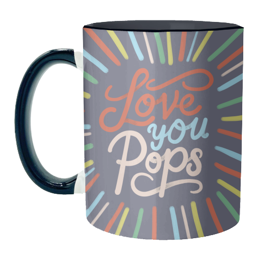 "Love You Pops" Colorful Burst Typography - unique mug by Ania Wieclaw