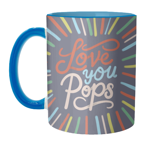"Love You Pops" Colorful Burst Typography - unique mug by Ania Wieclaw