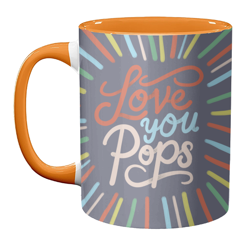 "Love You Pops" Colorful Burst Typography - unique mug by Ania Wieclaw