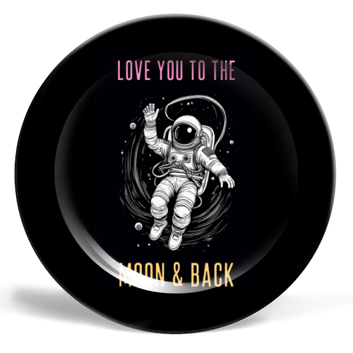 Love You To The Moon & Back - ceramic dinner plate by Adam Regester