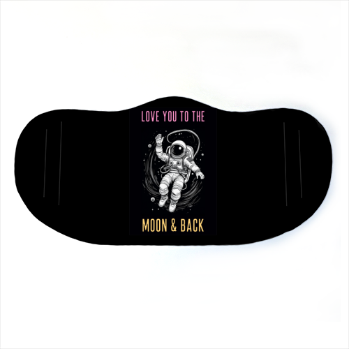 Love You To The Moon & Back - face cover mask by Adam Regester