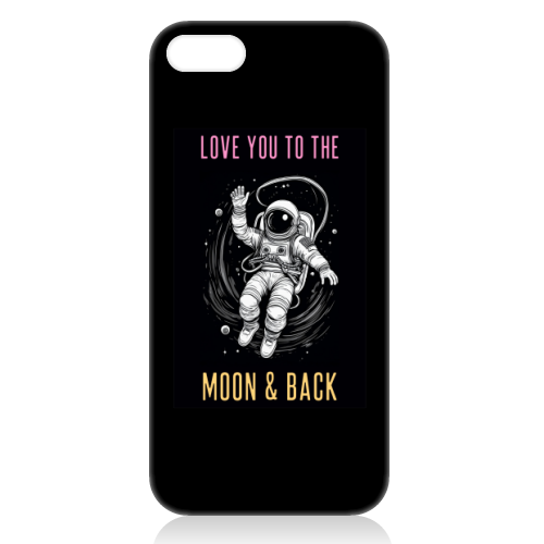 Love You To The Moon & Back - unique phone case by Adam Regester