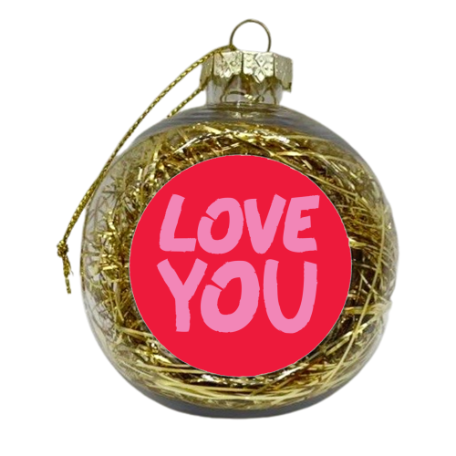 love you - xmas bauble by The Boy and the Bear