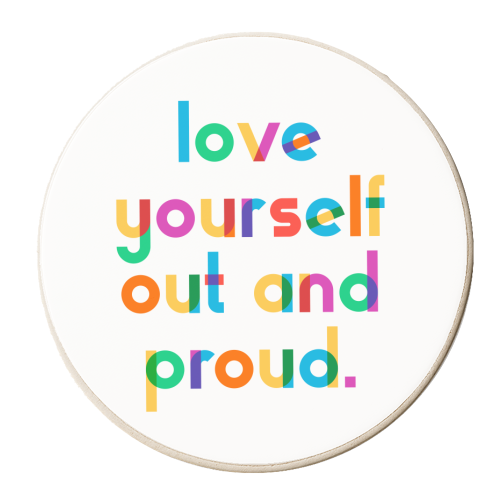 Love Yourself Out and Proud - personalised beer coaster by Dominique Vari