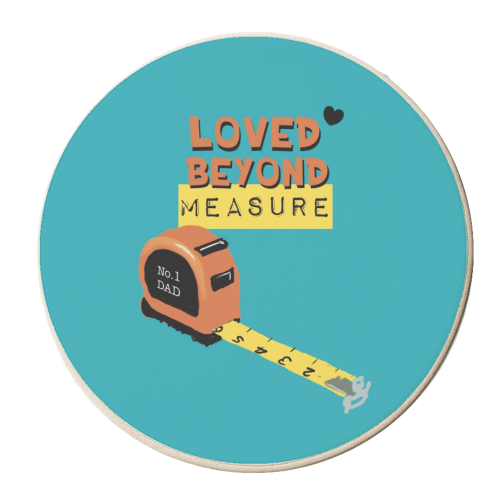 Loved Beyond Measure - personalised beer coaster by Giddy Kipper