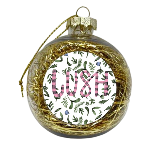 Lush - xmas bauble by Stephanie Gale
