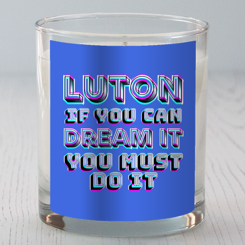 Luton - If you can dream it - scented candle by AP