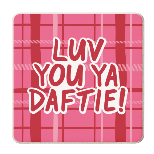 Luv you ya Daftie! - personalised beer coaster by The Boy and the Bear
