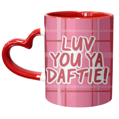 Luv you ya Daftie! - unique mug by The Boy and the Bear