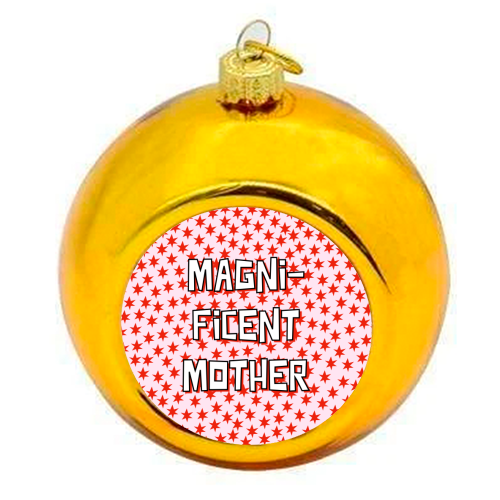 Magnificent Mother - colourful christmas bauble by Adam Regester