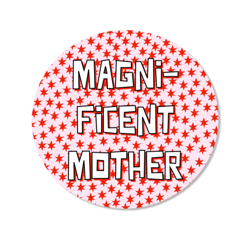 Magnificent Mother - Magnet by Adam Regester