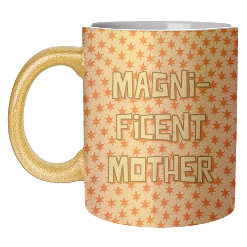 Magnificent Mother - unique mug by Adam Regester