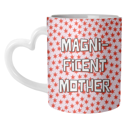 Magnificent Mother - unique mug by Adam Regester