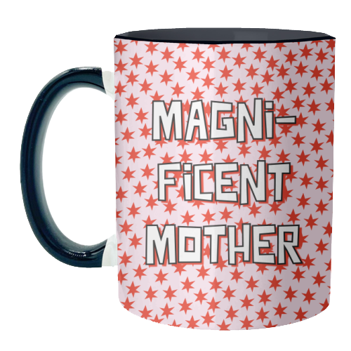 Magnificent Mother - unique mug by Adam Regester