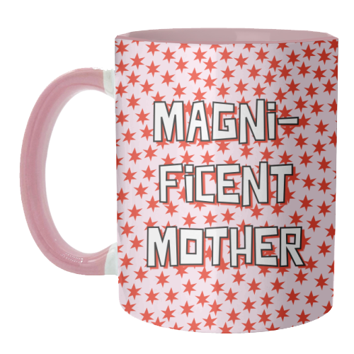 Magnificent Mother - unique mug by Adam Regester