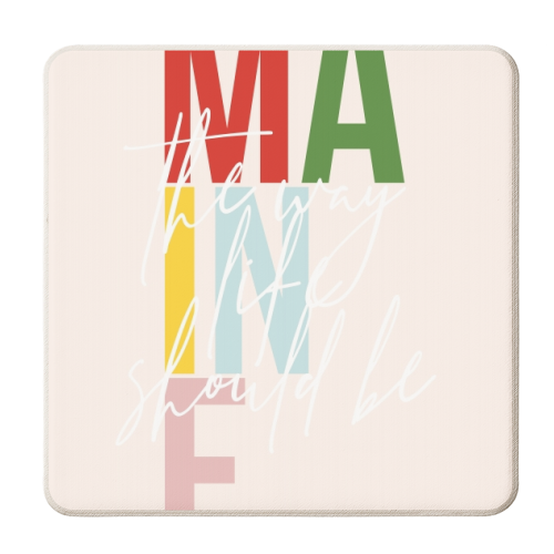 Maine "The Way Life Should Be" Color State - personalised beer coaster by Toni Scott