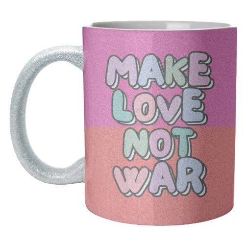 Make Love Not War - unique mug by Nida Designs