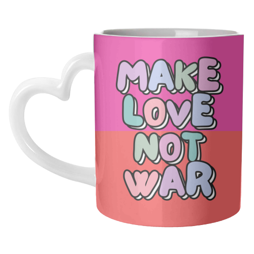 Make Love Not War - unique mug by Nida Designs
