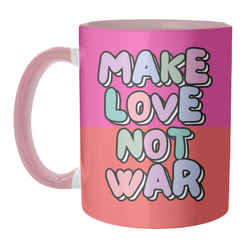 Make Love Not War - unique mug by Nida Designs
