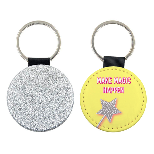 Make Magic Happen - keyring by Adam Regester