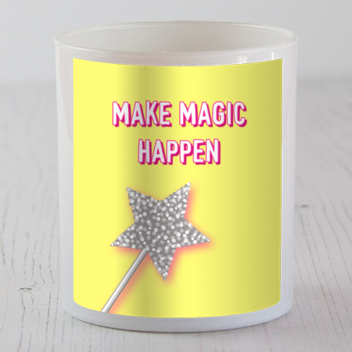 Make Magic Happen - scented candle by Adam Regester