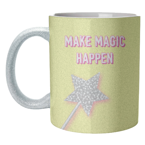 Make Magic Happen - unique mug by Adam Regester