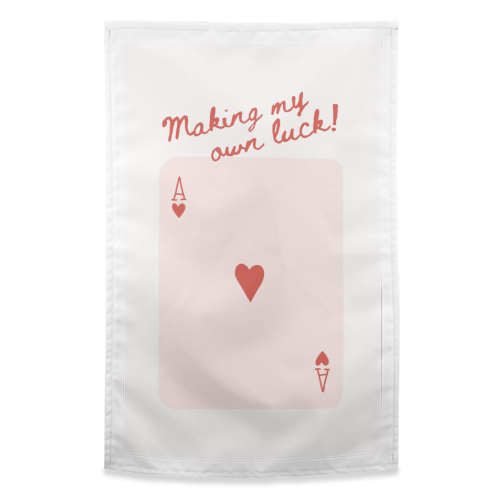 Making My Own Luck - funny tea towel by Lilly Rose